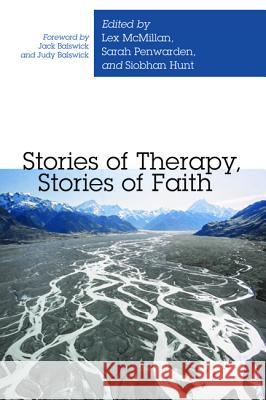 Stories of Therapy, Stories of Faith Lex McMillan Sarah Penwarden Siobhan Hunt 9781498291736