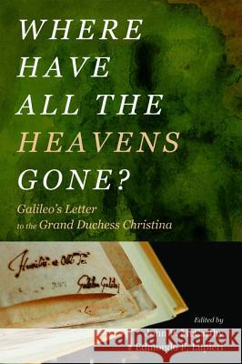 Where Have All the Heavens Gone? John P. McCarthy Edmondo F. Lupieri 9781498295987