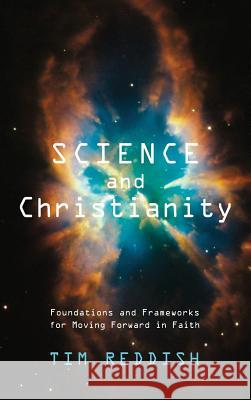 Science and Christianity Tim Reddish 9781498296069