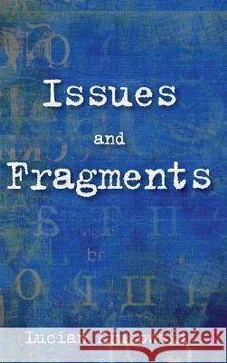 Issues and Fragments Lucian Krukowski 9781498296304 Resource Publications (CA)