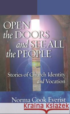 Open the Doors and See All the People Norma Cook Everist 9781498297059 Wipf & Stock Publishers
