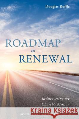 Roadmap to Renewal Douglas Ruffle 9781498297233 Cascade Books