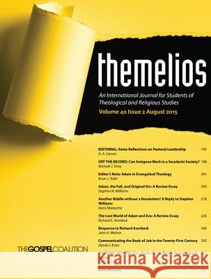 Themelios, Volume 40, Issue 2 D. A. Carson 9781498298193 Wipf & Stock Publishers