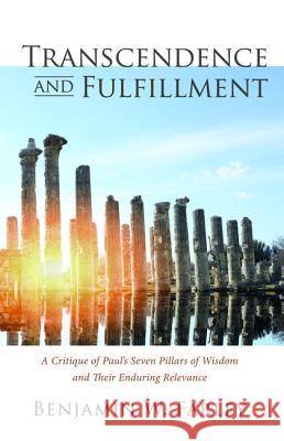 Transcendence and Fulfillment Benjamin W. Farley 9781498299770