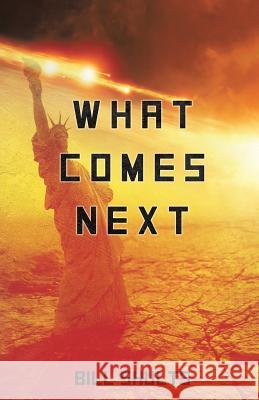 What Comes Next Bill Shults 9781498400541