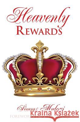 Heavenly Rewards Simms Mulozi, Pukuta Mwanza 9781498401265