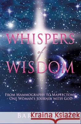 Whispers of Wisdom Barb Dunn 9781498401418