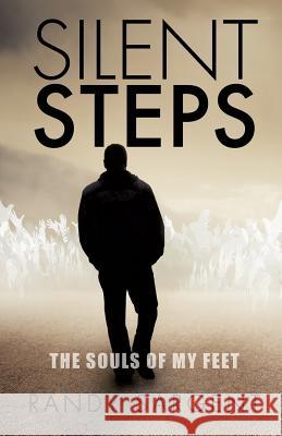 Silent Steps Randy Sargent 9781498402156