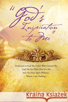 God's Inspiration to Me Edith J Tomlin 9781498403160 Xulon Press