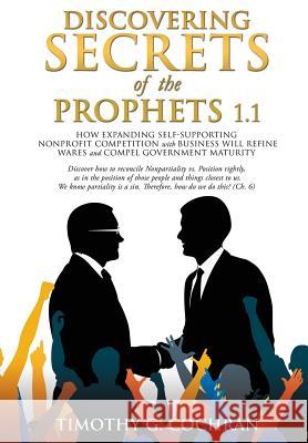 Discovering Secrets of the Prophets 1.1 Timothy G Cochran 9781498403771 Xulon Press
