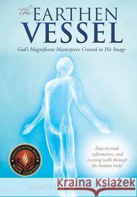 The Earthen Vessel Bsn Nancy Wilferd, RN, Nancy Wilferd Bsn, RN 9781498404013