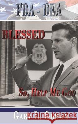 FDA - Dea Gary L Gibson 9781498408226