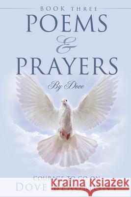 Poems and Prayers by Dove Dove Beaumont 9781498409506