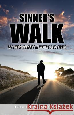 Sinner's Walk Robert D MacKay 9781498410533