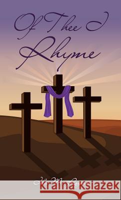 Of Thee I Rhyme Ida M Rogers 9781498410908 Xulon Press
