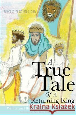 A True Tale of a Returning King Marja Kostamo 9781498411165