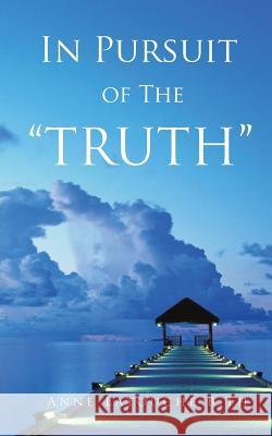 In Pursuit of the Truth Anne Latouche 9781498412117