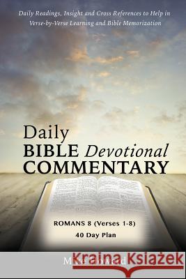 Daily Bible Devotional Commentary Mike Howard 9781498412759 Xulon Press
