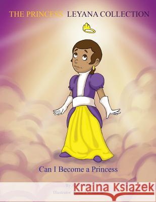 The Princess Leyana Collection Abby Allen 9781498417792 Xulon Press