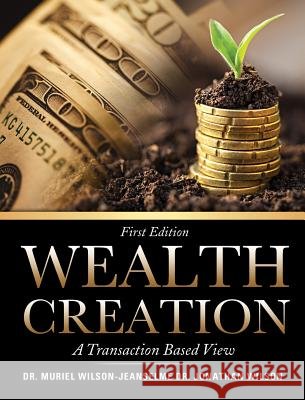 Wealth Creation Dr Muriel Wilson-Jeanselme, Dr Jonathan Wilson 9781498418751