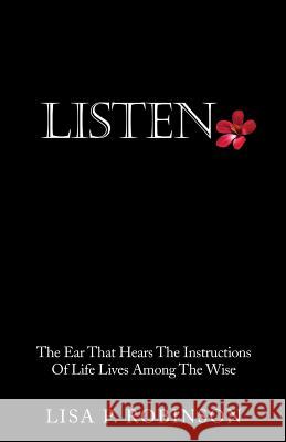 Listen Lisa P Robinson 9781498419109 Xulon Press