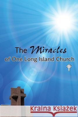 The Miracles of One Long Island Church Joanne Raimo 9781498419628