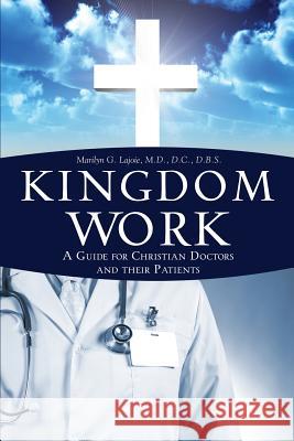 Kingdom Work D C Lajoie, M D 9781498421270 Xulon Press