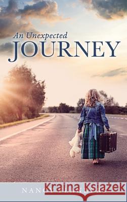 An Unexpected Journey Nancy Flanders 9781498423939