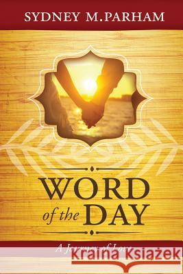 Word of the Day Sydney M Parham 9781498424455