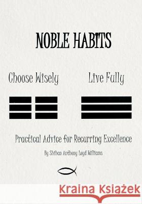 Noble Habits Shihan Anthony Loyd Williams 9781498424516