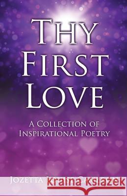 Thy First Love Jozetta Louise Cameron 9781498424813 Xulon Press