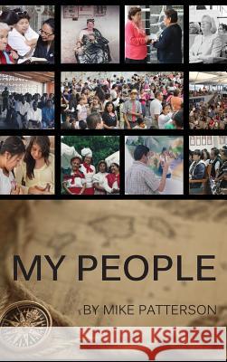 My People Dr Mike Patterson 9781498425216 Xulon Press