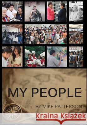My People Dr Mike Patterson 9781498425223 Xulon Press