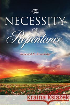 The Necessity of Repentance Iona 9781498427777 Xulon Press