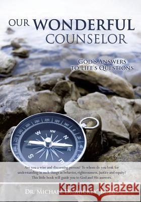 Our Wonderful Counselor Dr Michael D Mickey Bolus 9781498428637 Xulon Press