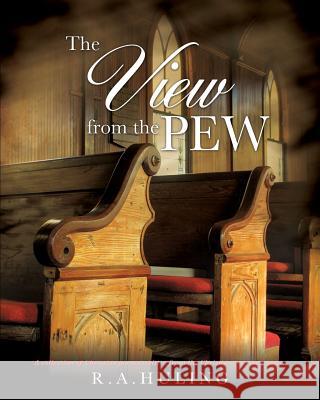 The View from the Pew R a Huling 9781498429429 Xulon Press