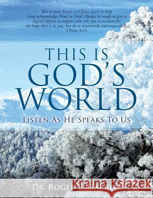 This Is God's World Dr Roger L Harrell 9781498432054