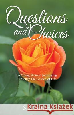 Questions and Choices S L Bowers 9781498432139 Xulon Press