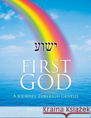 First God Katie Marshall 9781498434829 Xulon Press