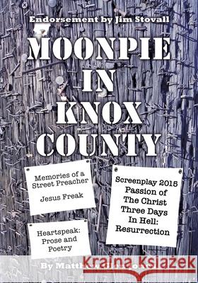 Moonpie in Knox County Matthew Glen Jones 9781498437271 Xulon Press