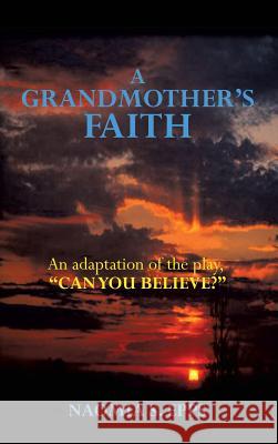A Grandmother's Faith Naomia S Epps 9781498437813 Xulon Press
