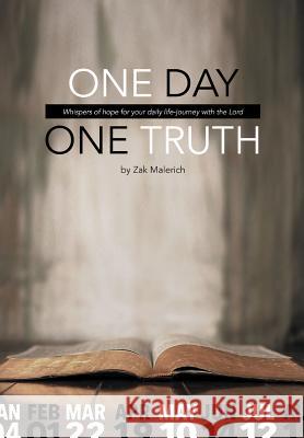 One Day, One Truth Zak Malerich 9781498438476 Xulon Press