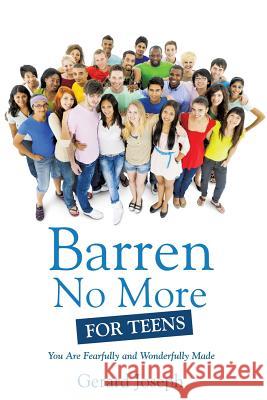 Barren No More For Teens Gerard Joseph 9781498440769