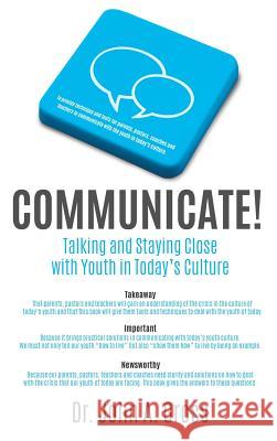 Communicate! Dr John A Gross 9781498441964