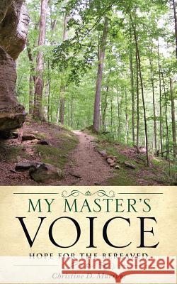 My Master's Voice Christine D Murrow 9781498442541 Xulon Press