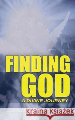 Finding God: A Divine Journey Cher Vang Kong Vang 9781498442664