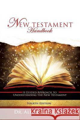 New Testament Handbook Dr Aleck A Brown 9781498442923 Xulon Press