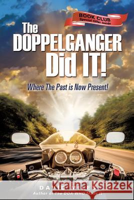 The DOPPELGANGER Did IT! Professor of Finance David Miles (Imperial College University of London) 9781498444156 Xulon Press