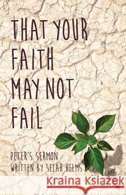 That Your Faith May Not Fail Selah Helms 9781498445719