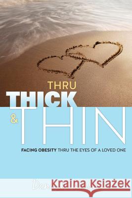 Thru Thick & Thin Dana M Rosser 9781498446006 Xulon Press